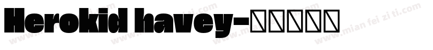Herokid havey字体转换